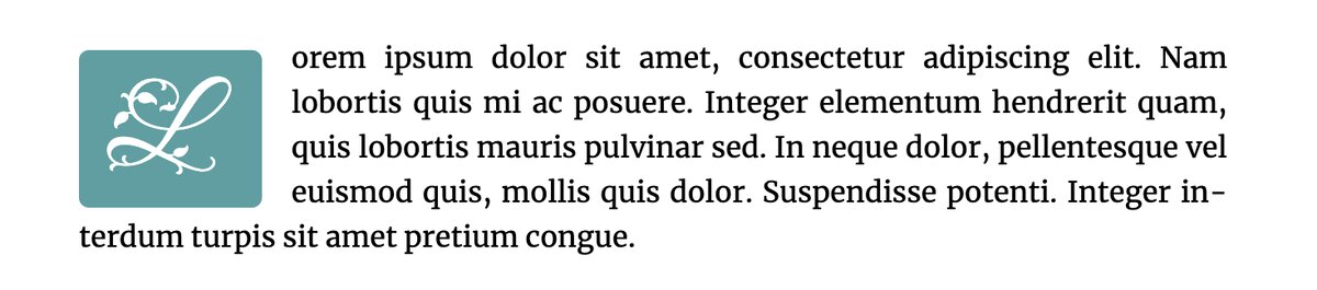 Drop cap in different font family, spanning four lines on colored background